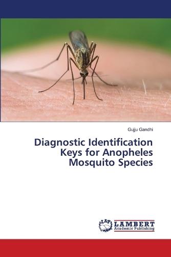 Diagnostic Identification Keys for Anopheles Mosquito Species