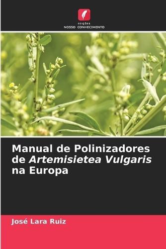 Manual de Polinizadores de Artemisietea Vulgaris na Europa