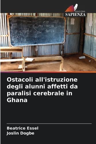 Ostacoli all'istruzione degli alunni affetti da paralisi cerebrale in Ghana