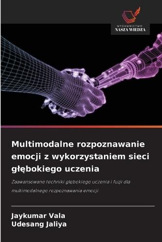 Multimodalne rozpoznawanie emocji z wykorzystaniem sieci glębokiego uczenia