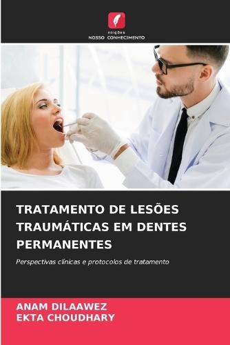 Tratamento de Lesões Traumáticas Em Dentes Permanentes