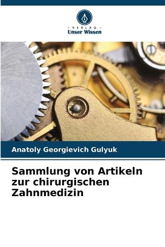 Sammlung von Artikeln zur chirurgischen Zahnmedizin