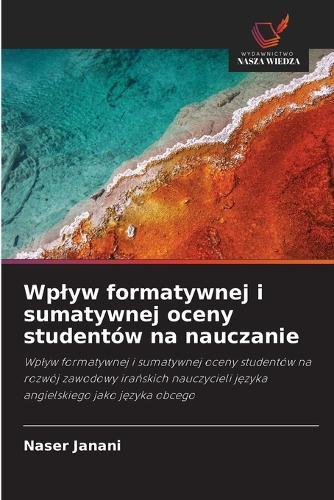 Wplyw formatywnej i sumatywnej oceny studentów na nauczanie