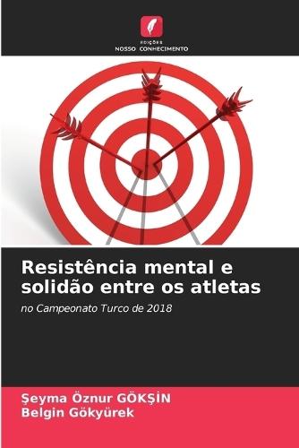 Resistência mental e solidão entre os atletas
