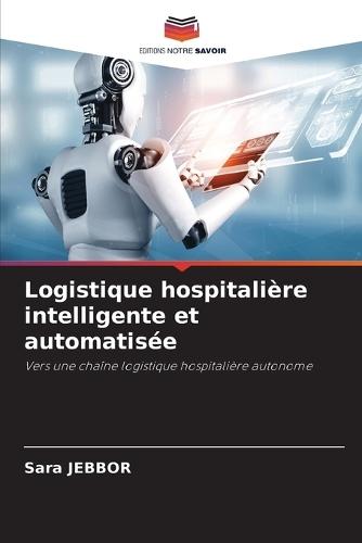 Logistique hospitalière intelligente et automatisée