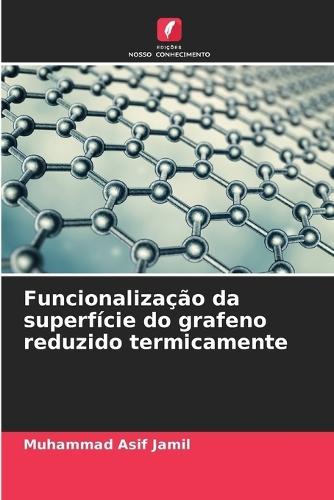 Funcionalização da superfície do grafeno reduzido termicamente