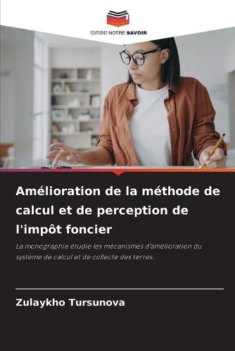 Amélioration de la méthode de calcul et de perception de l'impôt foncier
