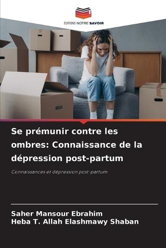 Se prémunir contre les ombres: Connaissance de la dépression post-partum