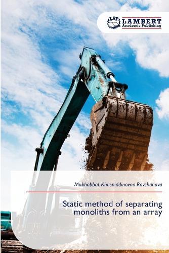 Static method of separating monoliths from an array