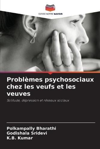 Problèmes psychosociaux chez les veufs et les veuves