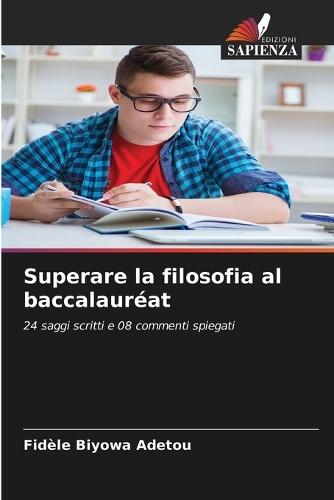 Superare la filosofia al baccalauréat