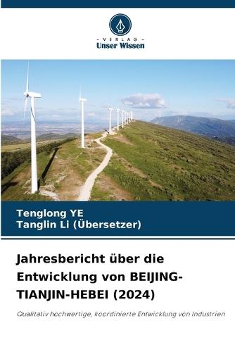 Jahresbericht über die Entwicklung von BEIJING-TIANJIN-HEBEI (2024)