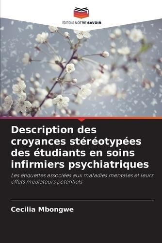 Description des croyances stéréotypées des étudiants en soins infirmiers psychiatriques