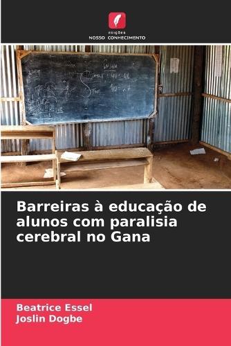 Barreiras à educação de alunos com paralisia cerebral no Gana