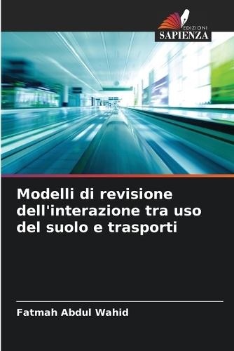 Modelli di revisione dell'interazione tra uso del suolo e trasporti