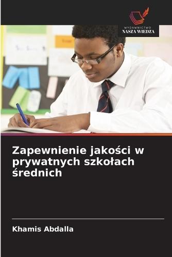 Zapewnienie jakości w prywatnych szkolach średnich