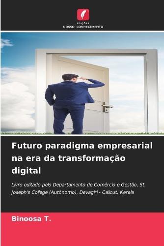 Futuro paradigma empresarial na era da transformação digital