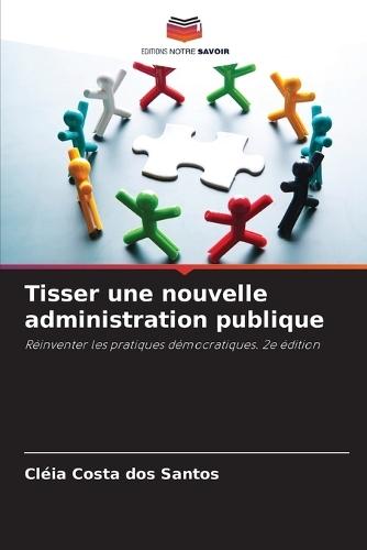 Tisser une nouvelle administration publique