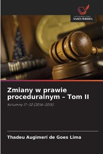 Zmiany w prawie proceduralnym - Tom II