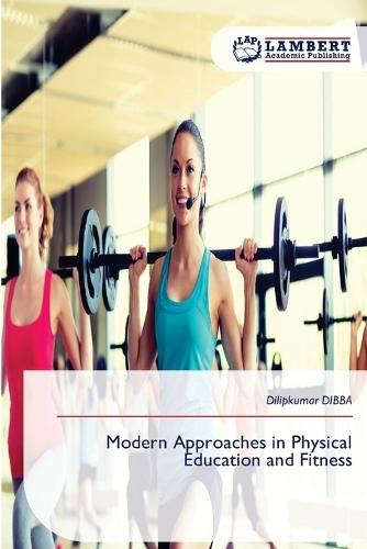 Modern Approaches in Physical Education and Fitness