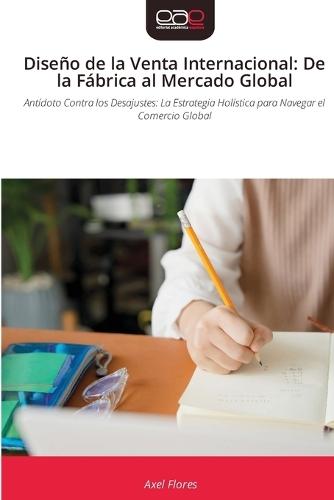 Diseño de la Venta Internacional: De la Fábrica al Mercado Global