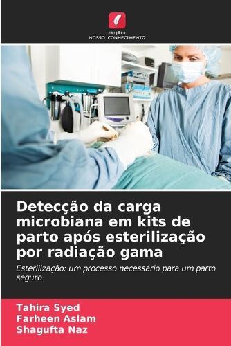 Detecção da carga microbiana em kits de parto após esterilização por radiação gama