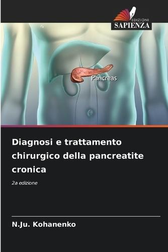 Diagnosi e trattamento chirurgico della pancreatite cronica