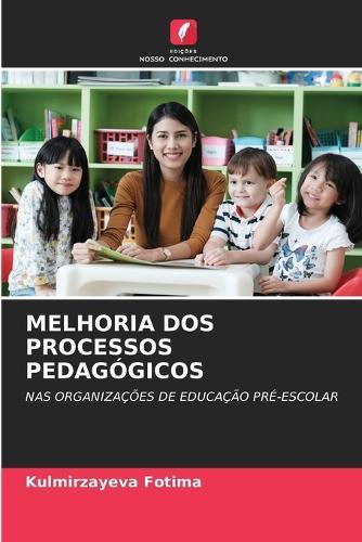 Melhoria DOS Processos Pedagógicos
