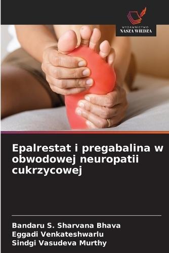 Epalrestat i pregabalina w obwodowej neuropatii cukrzycowej