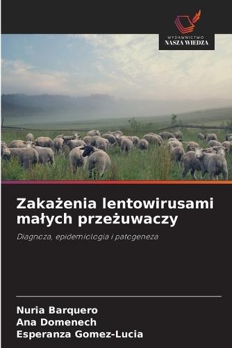 Zaka&#380;enia lentowirusami malych prze&#380;uwaczy
