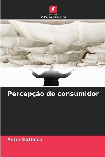 Percepção do consumidor