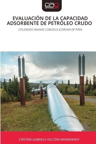 Evaluación de la Capacidad Adsorbente de Petróleo Crudo