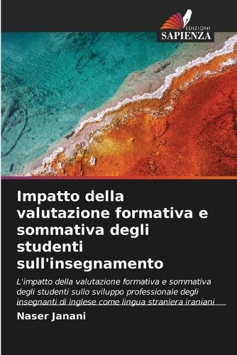 Impatto della valutazione formativa e sommativa degli studenti sull'insegnamento