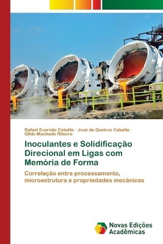 Inoculantes e Solidificação Direcional em Ligas com Memória de Forma