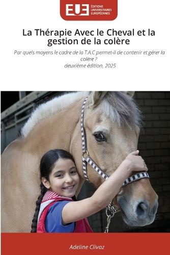 La Thérapie Avec le Cheval et la gestion de la colère
