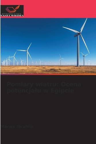 Pomiary wiatru: Ocena potencjalu w Egipcie