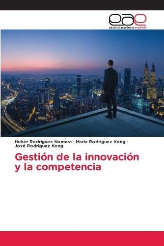 Gestión de la innovación y la competencia
