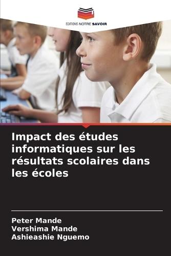 Impact des études informatiques sur les résultats scolaires dans les écoles