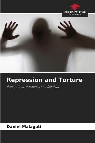 Repression and Torture