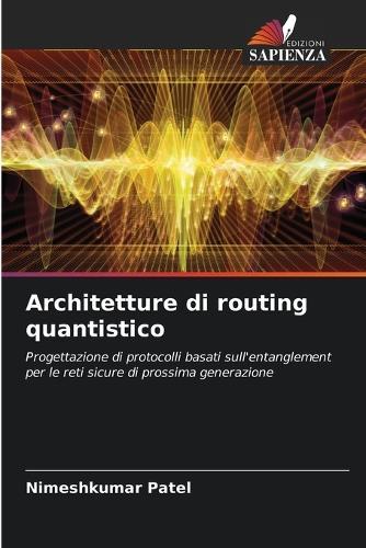 Architetture di routing quantistico