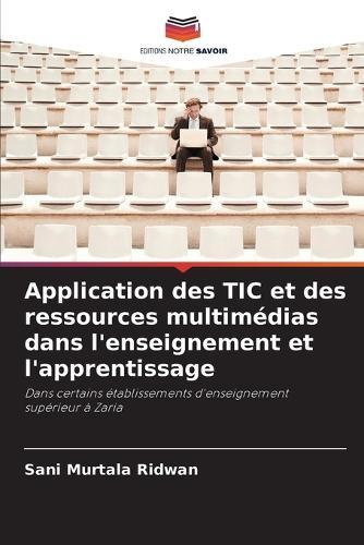 Application des TIC et des ressources multimédias dans l'enseignement et l'apprentissage