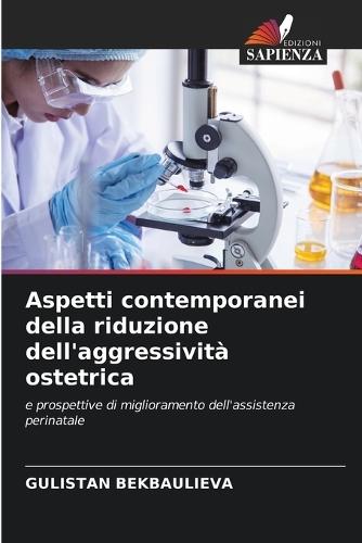 Aspetti contemporanei della riduzione dell'aggressività ostetrica