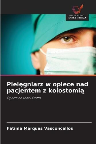 Pielęgniarz w opiece nad pacjentem z kolostomią