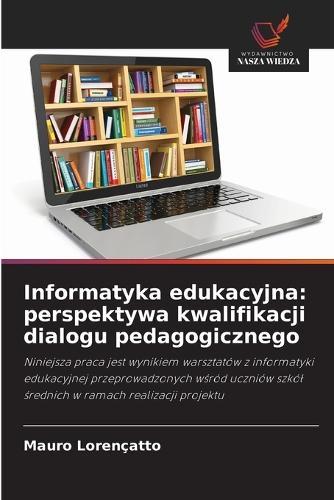 Informatyka edukacyjna: perspektywa kwalifikacji dialogu pedagogicznego