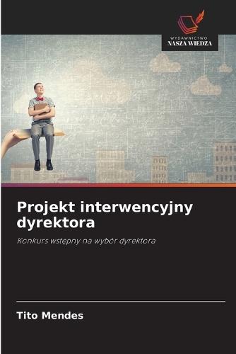 Projekt interwencyjny dyrektora