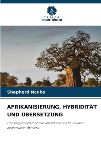 Afrikanisierung, Hybridität Und Übersetzung