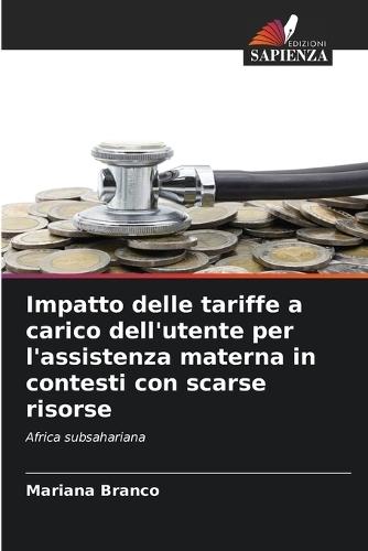 Impatto delle tariffe a carico dell'utente per l'assistenza materna in contesti con scarse risorse