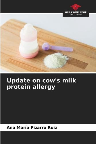 Update on cow's milk protein allergy