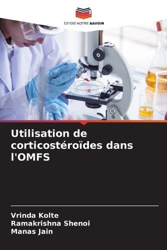 Utilisation de corticostéroïdes dans l'OMFS