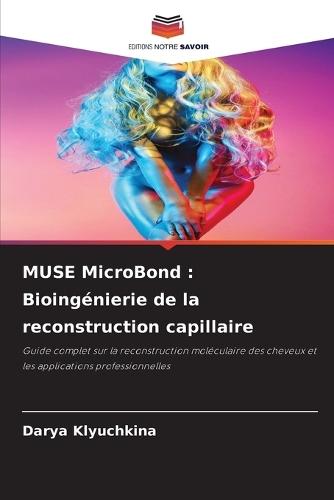 MUSE MicroBond: Bioingénierie de la reconstruction capillaire